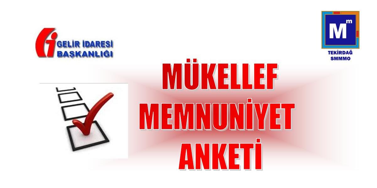 M�kellef Memnuniyet Anketi